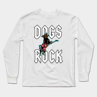 Dogs Rock #4 Long Sleeve T-Shirt